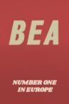 BEA: Number One in Europe Movie Streaming Online