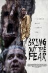 Bring Out the Fear Movie Streaming Online