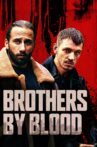 Brothers by Blood Movie Streaming Online
