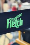 Confess, Fletch Movie Streaming Online