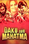 Daku Aur Mahatma Movie Streaming Online