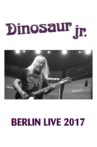 Dinosaur Jr: Berlin Live Movie Streaming Online