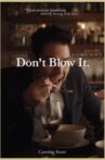 Don't Blow It Movie Streaming Online