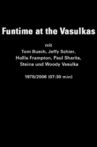 Funtime at the Vasulkas Movie Streaming Online