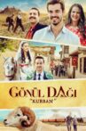 Gönül Dağı "Kurban" Movie Streaming Online