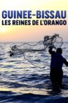 Guinée-Bissau - Les reines de l'Orango Movie Streaming Online