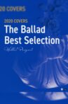 Hello! Project 2020 COVERS ~The Ballad Best Selection~ Movie Streaming Online