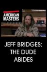 Jeff Bridges: The Dude Abides Movie Streaming Online