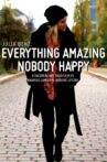 Julia Benz: Everything Amazing - Nobody Happy Movie Streaming Online