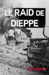 Le raid de Dieppe Movie Streaming Online