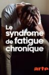 Le syndrome de fatigue chronique - L’EM/SFC, une maladie trop peu (re)connue Movie Streaming Online