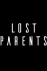 Lost Parents Movie Streaming Online