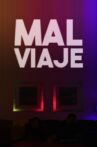 Mal viaje Movie Streaming Online