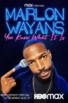 Marlon Wayans: You Know What It Is Movie Streaming Online
