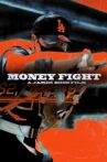 Money Fight Movie Streaming Online