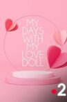 My days with my love doll Movie Streaming Online