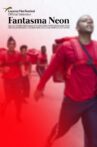 Neon Phantom Movie Streaming Online