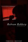 Redrum Robbery Movie Streaming Online