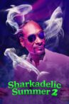Sharkadelic Summer 2 Movie Streaming Online