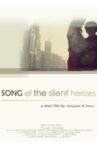 Song of the Silent Heroes Movie Streaming Online