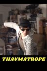 Thaumatrope Movie Streaming Online