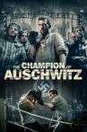 The Champion of Auschwitz Movie Streaming Online