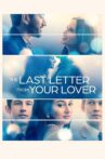 The Last Letter from Your Lover Movie Streaming Online
