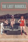 The Last Roadkill Movie Streaming Online