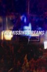 The Missing Dreams Movie Streaming Online
