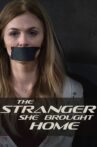 The Stranger She Brought Home Movie Streaming Online
