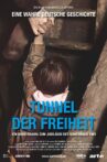 Tunnel der Freiheit Movie Streaming Online