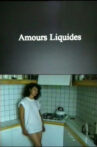 Amours liquides Movie Streaming Online