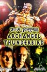 Archangel Thunderbird Movie Streaming Online