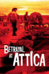 Betrayal at Attica Movie Streaming Online