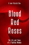 Blood Red Roses Movie Streaming Online