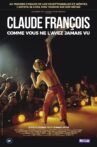 Claude François comme vous ne l'avez jamais vu Movie Streaming Online
