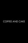 Coffee & Cake Movie Streaming Online