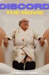 Discord - The Movie Movie Streaming Online