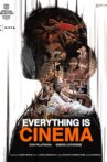Everything Is Cinema Movie Streaming Online