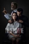 False Positive Movie Streaming Online