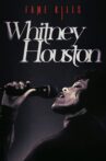 Fame Kills: Whitney Houston Movie Streaming Online
