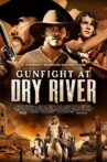 Gunfight at Dry River Movie Streaming Online