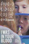 I Was in Your Blood Movie Streaming Online