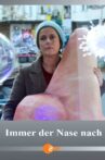 Immer der Nase nach Movie Streaming Online