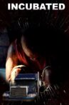 Incubated Movie Streaming Online