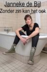 Janneke de Bijl: Zonder zin kan het ook Movie Streaming Online