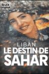 Liban, le Destin de Sahar Movie Streaming Online