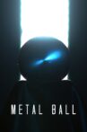 Metal Ball Movie Streaming Online