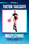 Miley Cyrus - Super Bowl TikTok Tailgate 2021 LIVE Movie Streaming Online