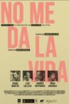 No Me Da La Vida (Malamente) Movie Streaming Online